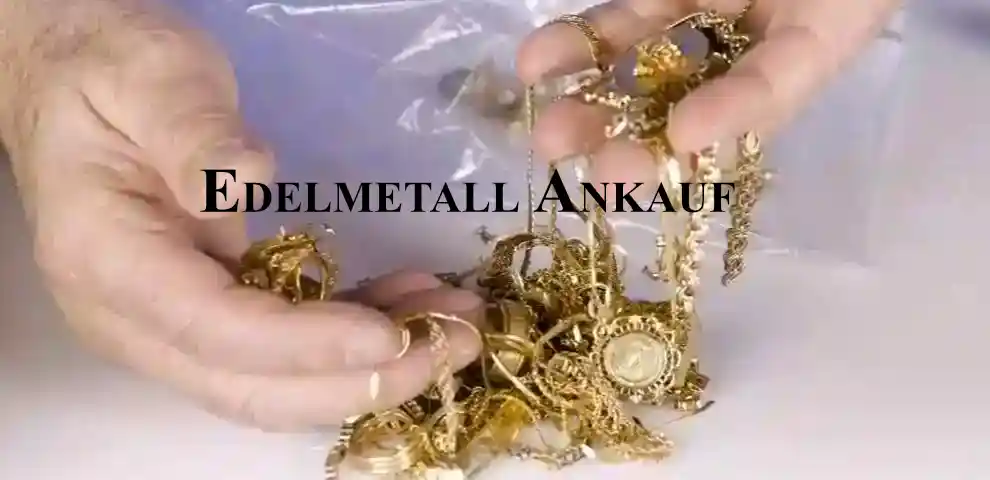 Edelmetall Ankauf von Goldschmuck Silber Platin Palladium Barren Münzen